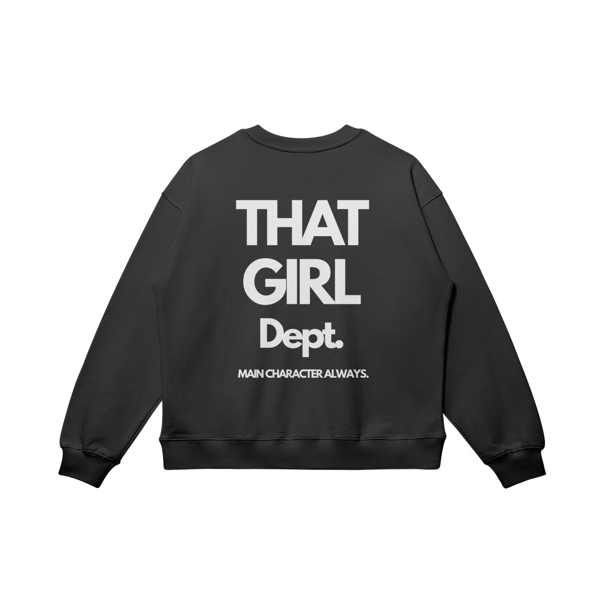 Main Character. Always  | Oversized Crewneck